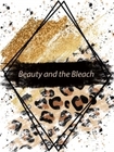 Beauty and the Bleach