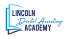 Lincoln Dental Assisting Academy