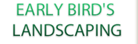 Early Bird's Landscaping